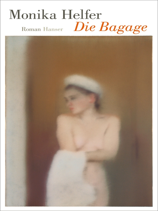 Title details for Die Bagage by Monika Helfer - Available